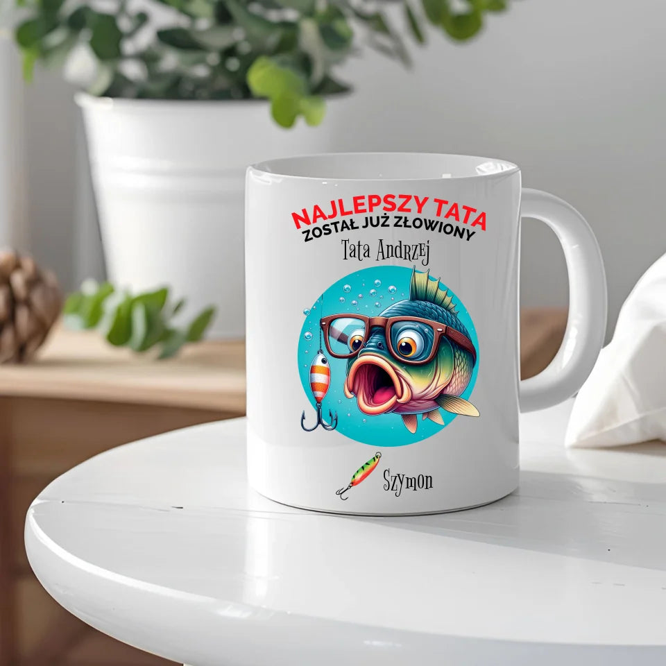 NAJLEPSZY TATA ZOSTAŁ JUŻ ZŁOWIONY #2  - Kubek, prezent dla taty