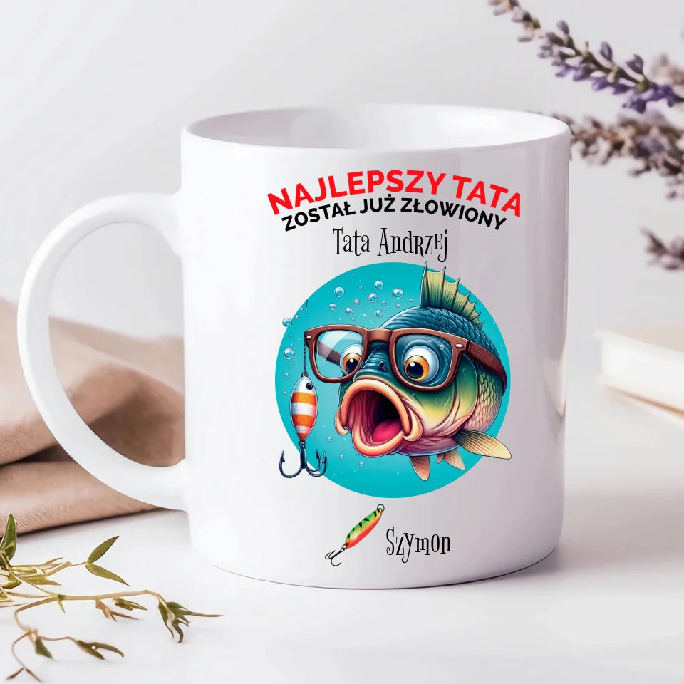 NAJLEPSZY TATA ZOSTAŁ JUŻ ZŁOWIONY #2  - Kubek, prezent dla taty