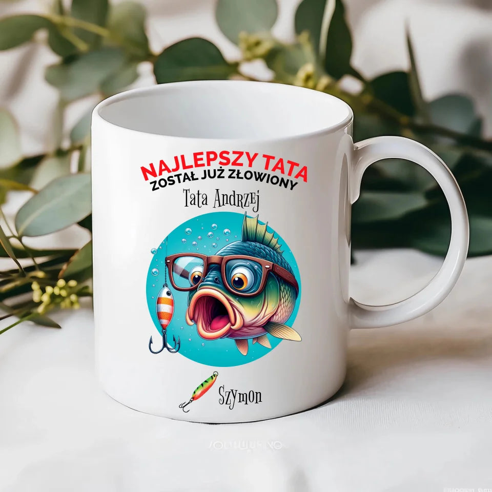 NAJLEPSZY TATA ZOSTAŁ JUŻ ZŁOWIONY #2  - Kubek, prezent dla taty